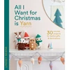 KNYGA Lindsey Newns All I Want for Christmas Is Yarn