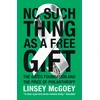 KNYGA Linsey Mcgoey No Such Thing as a Free Gift
