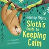KNYGA Lisa Edwards Healthy Habits: Sloth's Guide to Keeping Calm