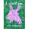 KNYGA Lisa Hanawalt I Want You