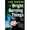KNYGA Lisa Harding Bright Burning Things