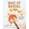 KNYGA Lisa Potter Dixon Make-up Manual, Your Beauty Guide for Brows, Eyes, Skin, Lips and More