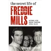 KNYGA Michael Litchfield Secret Life Of Freddie Mills - National Hero, Boxing Champion, SERIAL KILLER