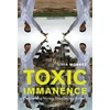 KNYGA Livia Monnet Toxic Immanence
