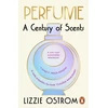 KNYGA Lizzie Ostrom Perfume: A Century of Scents