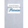 KNYGA Lloyd P Gerson From Plato to Platonism