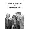 KNYGA Lorenza Mazzetti London Diary