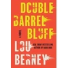 KNYGA Lou Berney Double Barrel Bluff