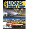 KNYGA Lou Hart Lions Drag Strip: 1955-1972