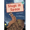 KNYGA Lou Treleaven Slugs in Space