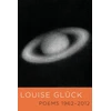 KNYGA Louise Gluck Poems 1962-2012