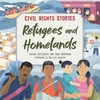 KNYGA Louise Spilsbury Civil Rights Stories: Refugees and Homelands