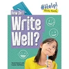 KNYGA Louise Spilsbury How Do I Write Well?