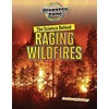 KNYGA Louise Spilsbury The Science Behind Raging Wildfires