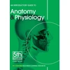 KNYGA Louise Tucker Introductory Guide to Anatomy & Physiology