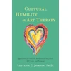 KNYGA Louvenia Jackson Cultural Humility in Art Therapy