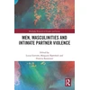 KNYGA Lucas Gottzen Men, Masculinities and Intimate Partner Violence