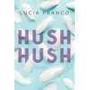 KNYGA Lucia Franco Hush Hush
