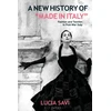 KNYGA Lucia Savi A New History of "Made in Italy"