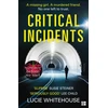 KNYGA Lucie Whitehouse Critical Incidents