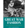 KNYGA Lucy Adlington Great War Fashion