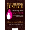 KNYGA Lucy Baldwin Mothering Justice