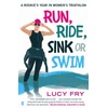 KNYGA Lucy Fry Run, Ride, Sink or Swim