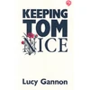 KNYGA Lucy Gannon Keeping Tom Nice