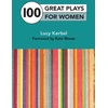 KNYGA Lucy Kerbel 100 Great Plays for Women