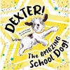 KNYGA Lucy Plunkett Dexter! The AMAZING School Dog!