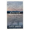 KNYGA Lucy Sante Nineteen Reservoirs