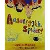 KNYGA Lydia Monks Literacy Evolve Year 1 Aaaarrgghh Spider!