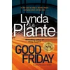 KNYGA Lynda La Plante Good Friday