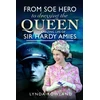KNYGA Lynda Rowland From SOE Hero to Dressing the Queen