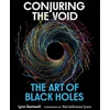 KNYGA Lynn Gamwell Conjuring the Void, The Art of Juodas Holes