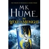 KNYGA M K Hume The Wolf of Midnight (Tintagel Book III)