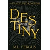 KNYGA M L Fergus Destiny