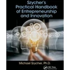 KNYGA M Szycher Szycher’s Practical Handbook of Entrepreneurship and Innovation