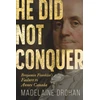 KNYGA Madelaine Drohan He Did Not Conquer