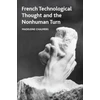 KNYGA Madeleine Chalmers French Technological Thought and the Nonhuman Turn