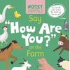 KNYGA Madeline Tyler Noisy Animals Say 'How Are You?' on the Farm