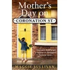 KNYGA Maggie Sullivan Mother’s Day on Coronation Street