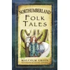 KNYGA Malcolm Green Northumberland Folk Tales