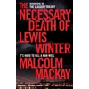 KNYGA Malcolm Mackay Necessary Death of Lewis Winter