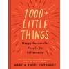 KNYGA Marc Chernoff 1000+ Little Things Happy Successful People Do Differently