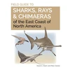 KNYGA Marc Dando Field Guide to Sharks, Rays and Chimaeras of the East Coast of North America