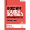 KNYGA Marc Rowland Addressing Educational Disadvantage in Schools and Colleges: The Essex Way