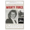 KNYGA Marcia Biederman Mighty Force