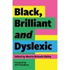 KNYGA Marcia Brissett Bailey Juodas, Brilliant and Dyslexic