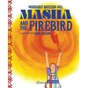 KNYGA Margaret Bateson Hill Masha And The Firebird